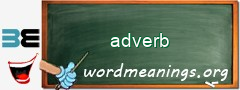 WordMeaning blackboard for adverb